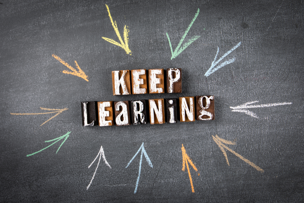 Learning Should Never Stop, Especially In Business